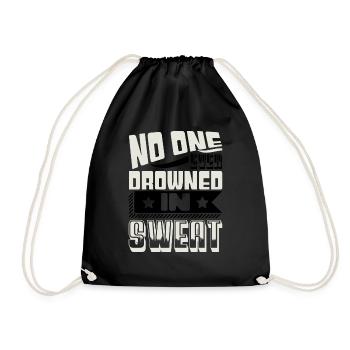 NO ONE EVER DROWNES IN SWEAT - Drawstring Bag - black - Front