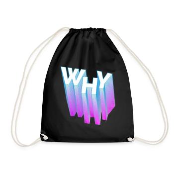 ... but why? - Drawstring Bag - black - Front