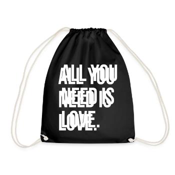 All you need is love - Drawstring Bag - black - Front