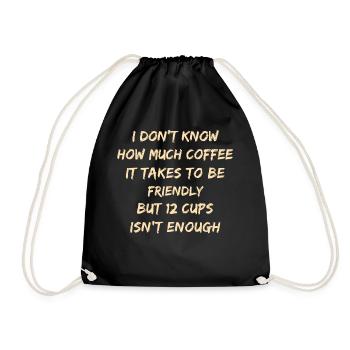 Caffeinated Kindness Quote Tee - Drawstring Bag - black - Front