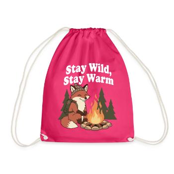 Bleib Wild, Bleib Warm am Lagerfeuer - Turnbeutel - Fuchsia - Vorne