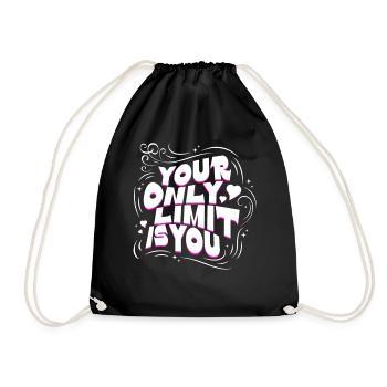 Your Only Limit Is You – Motivation Typografie - Turnbeutel - Schwarz - Vorne