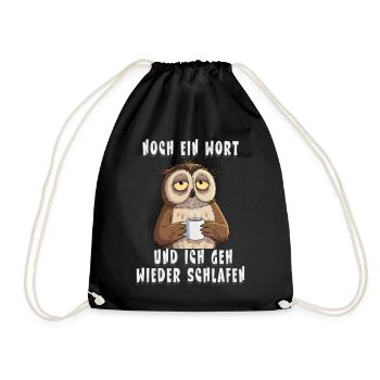 One more word, and I'll go back to sleep - Drawstring Bag - black - Front
