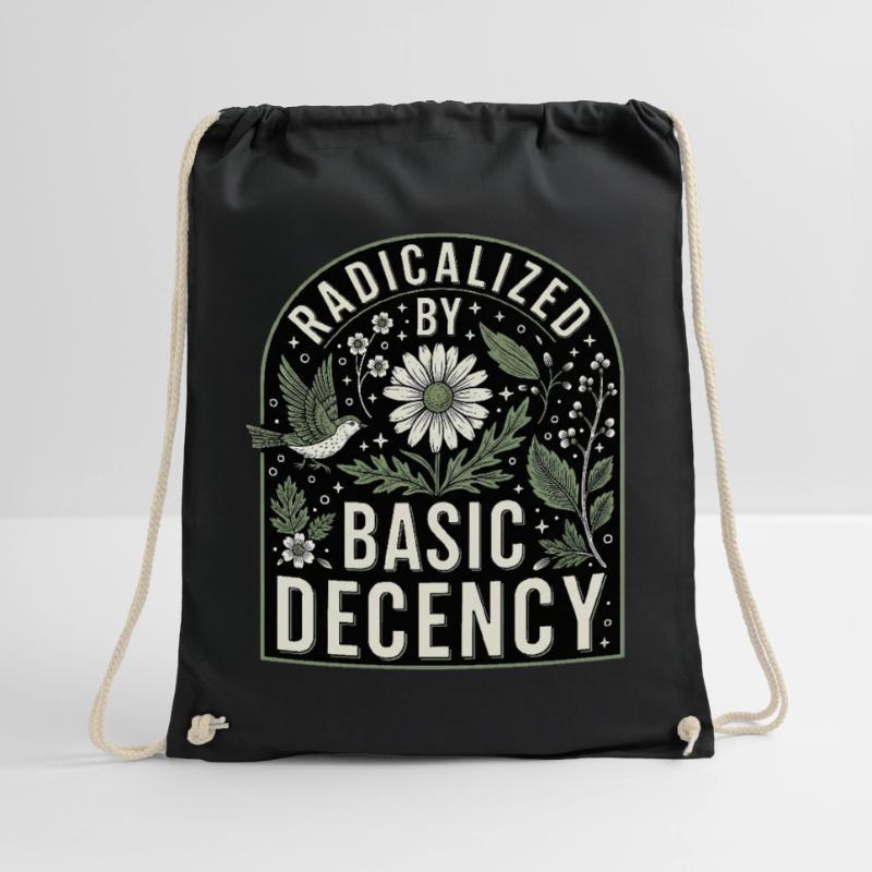Radicalized By Basic Decency Statement Shirt Drawstring Bag