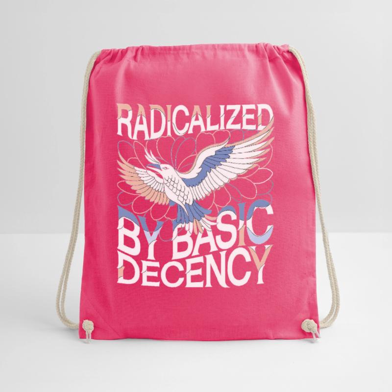 Radicalized by Basic Decency Statement Art Drawstring Bag