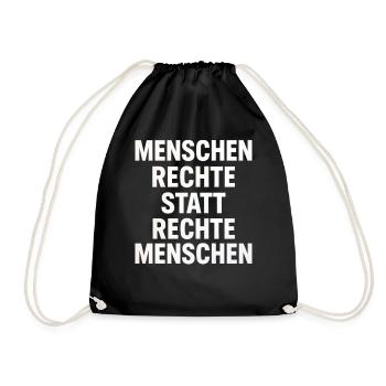 Menschenrechte Statt Rechte Menschen Protest - Turnbeutel - Schwarz - Vorne