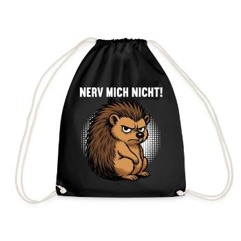 Nerv Mich Nicht Igel Igelliebhaber Igelfan Stachel - Turnbeutel - Schwarz - Vorne