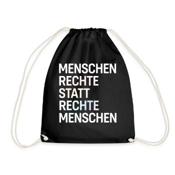 Menschenrechte statt rechte Menschen Spruch Demo - Turnbeutel - Schwarz - Vorne