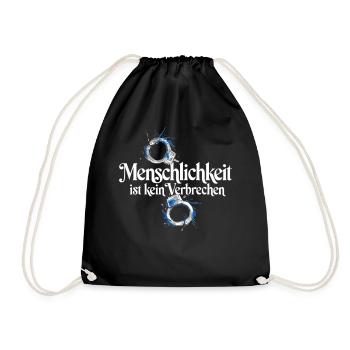Menschlichkeit Ist Kein Verbrechen T-Shirt Protest - Turnbeutel - Schwarz - Vorne