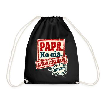 Papa Ko ois Außer leise niesn - Turnbeutel - Schwarz - Vorne