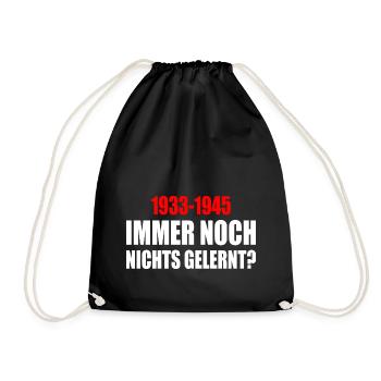 immer noch nichts gelernt 1933 - 1945 - Turnbeutel - Schwarz - Vorne
