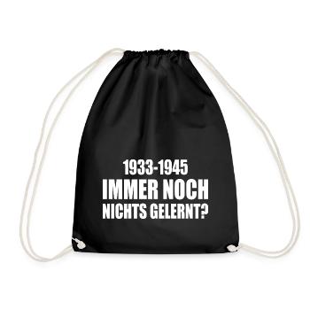 1933 - 1945 still nothing learned - Drawstring Bag - black - Front