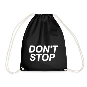 Dont stop - Turnbeutel - Schwarz - Vorne