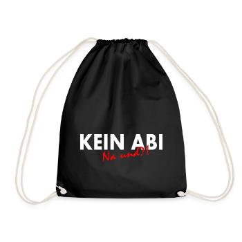 Kein abi na und - Turnbeutel - Schwarz - Vorne