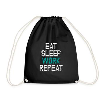 Eat Sleep Work Repeat Work Workaholic Gift - Drawstring Bag - black - Front