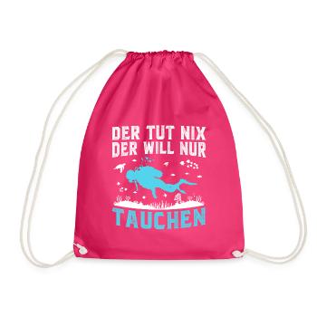 der tut nix der will nur tauchen - Turnbeutel - Fuchsia - Vorne