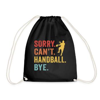 Sorry Can't handball Bye - Drawstring Bag - black - Front