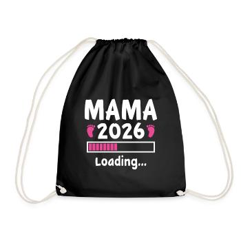 Mama 2026 Loading - Turnbeutel - Schwarz - Vorne