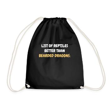 No reptiles are better than bearded dragons - Drawstring Bag - black - Front