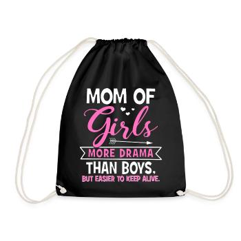 Mom Of Girls - More Drama Than Boys, But Easier... - Turnbeutel - Schwarz - Vorne