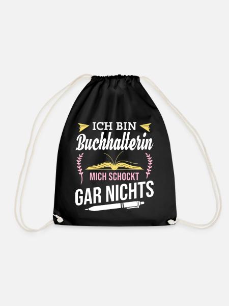 Ich bin Buchhalterin, mich schockt gar nichts - Turnbeutel - Schwarz