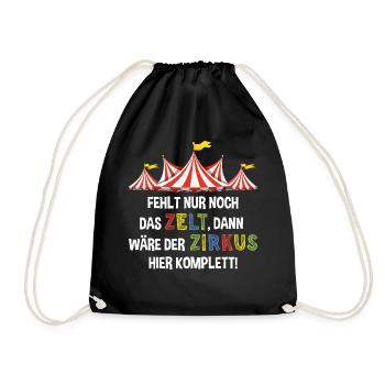 Fehlt nur noch das Zelt, dann wäre der Zirkus - Turnbeutel - Schwarz - Vorne