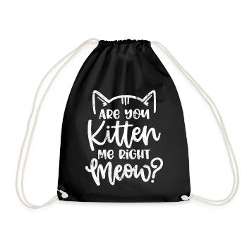 BIST MEIN KITTEN MIAU KATZE LUSTIG SPRUCH MOTIVE - Drawstring Bag - black - Front