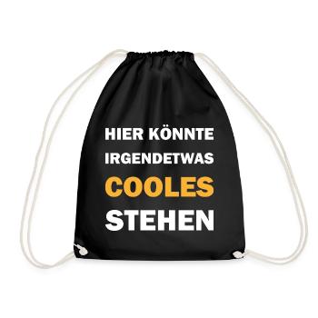 Hier könnte irgendetwas cooles stehen - Turnbeutel - Schwarz - Vorne