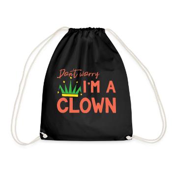 Clown: Ne vous inquiétez pas. Je suis un clown - cadeau - Sac de sport léger - noir - Devant