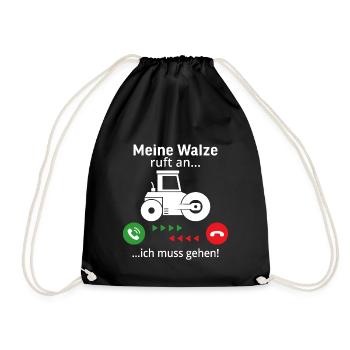 Meine Walze ruft an ich muss gehen - Turnbeutel - Schwarz - Vorne