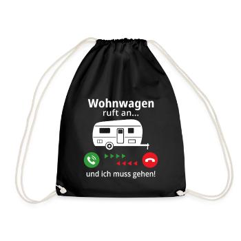 Wohnwagen ruft an und ich muss gehen! - Turnbeutel - Schwarz - Vorne