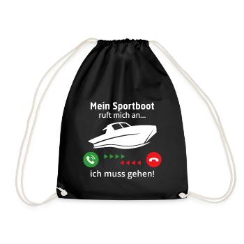 Mein sportboot ruft mich an und ich muss gehen - Turnbeutel - Schwarz - Vorne