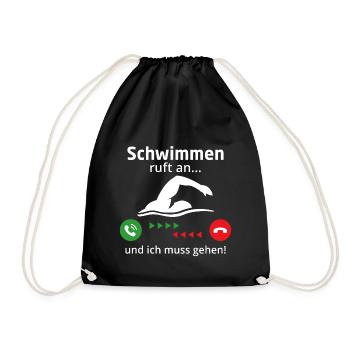 Schwimmen ruft an und ich muss gehen - Turnbeutel - Schwarz - Vorne