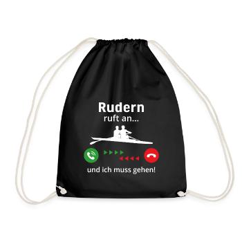 Rudern ruft an und ich muss gehen - Turnbeutel - Schwarz - Vorne