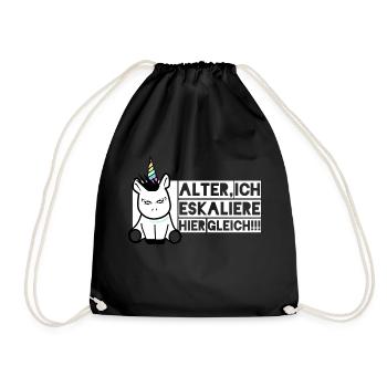 Einhorn - ...Ich eskaliere hier gleich - Turnbeutel - Schwarz - Vorne