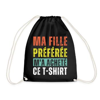 Ma fille préférée m' a acheté ce t-shirt humour - Sac de sport léger - noir - Devant