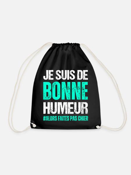 Je suis de bonne humeur humour homme cadeau drôle - Sac de sport léger - noir