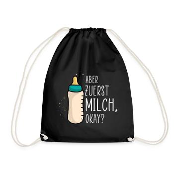 Aber zuerst Milch - lustige Babysprüche Geschenk - Turnbeutel - Schwarz - Vorne