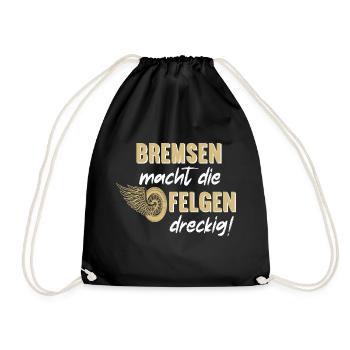Bremsen macht die Felgen Dreckig Motorrad Biker - Turnbeutel - Schwarz - Vorne