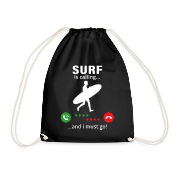 Surf is calling and i must go - Drawstring Bag - black - Front