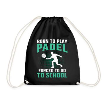 born to play padel forced to go to school - Drawstring Bag - black - Front