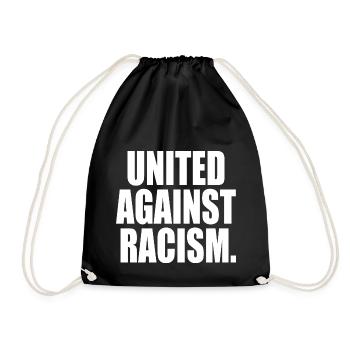 United against racism - Drawstring Bag - black - Front