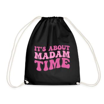 It's About Madam Time Humor Saying Sarcastic Funny - Sac de sport léger - noir - Devant