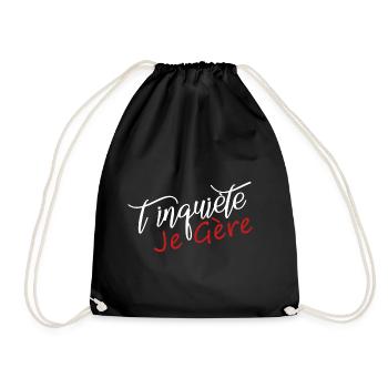 t'inquiète je gère - Sac de sport léger - noir - Devant