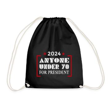 Anyone under 70 for President 2024 - Drawstring Bag - black - Front