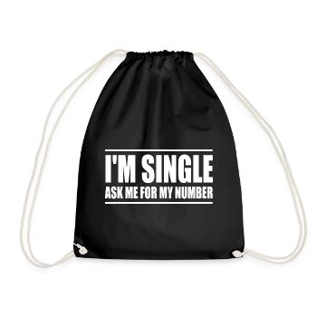 Ich bin Single, frag mich nach meiner Nummer - Turnbeutel - Schwarz - Vorne