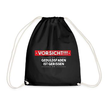 Außer Betrieb Geduldsfaden gerissen Geschenk - Turnbeutel - Schwarz - Vorne