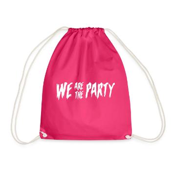 Tekk, Hard-Tekk, Tekkno Raver We Are The Party - Turnbeutel - Fuchsia - Vorne