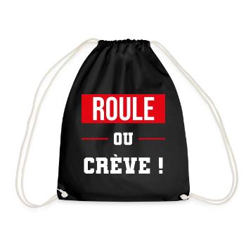 cadeau drôle roule ou crève motard cycliste - Sac de sport léger - noir - Devant