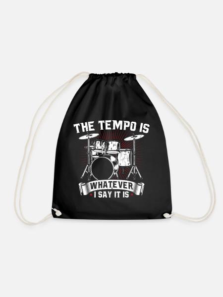 The Tempo Is Whatever I Say It is Drummer - Drawstring Bag - black
